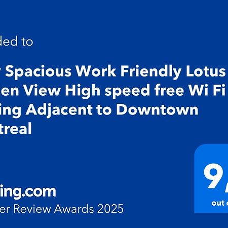 Cozy Spacious Work Friendly Lotus With Garden View High Speed Free Wi Fi And Parking Adjacent To Downtown Montreal Exterior photo